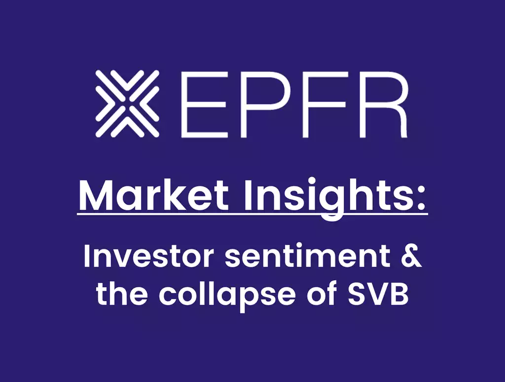 Market Insights Investor Sentiment & The Collapse of SVB
