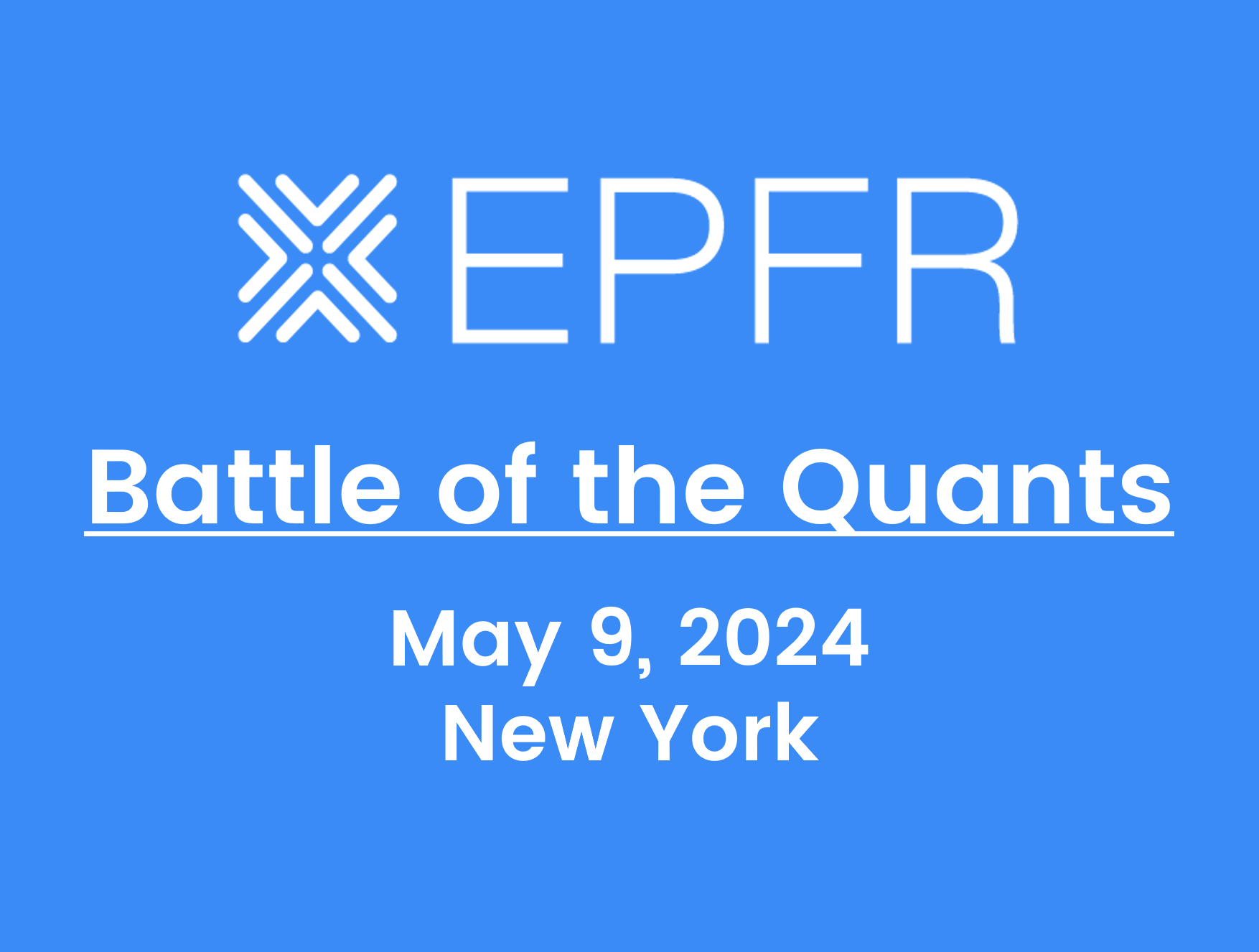 "Battle of the Quants, May 9, 2024, New York"