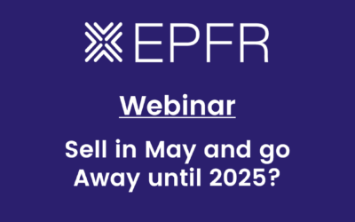 EPFR Webinar: “Sell in May and go away until 2025?”
