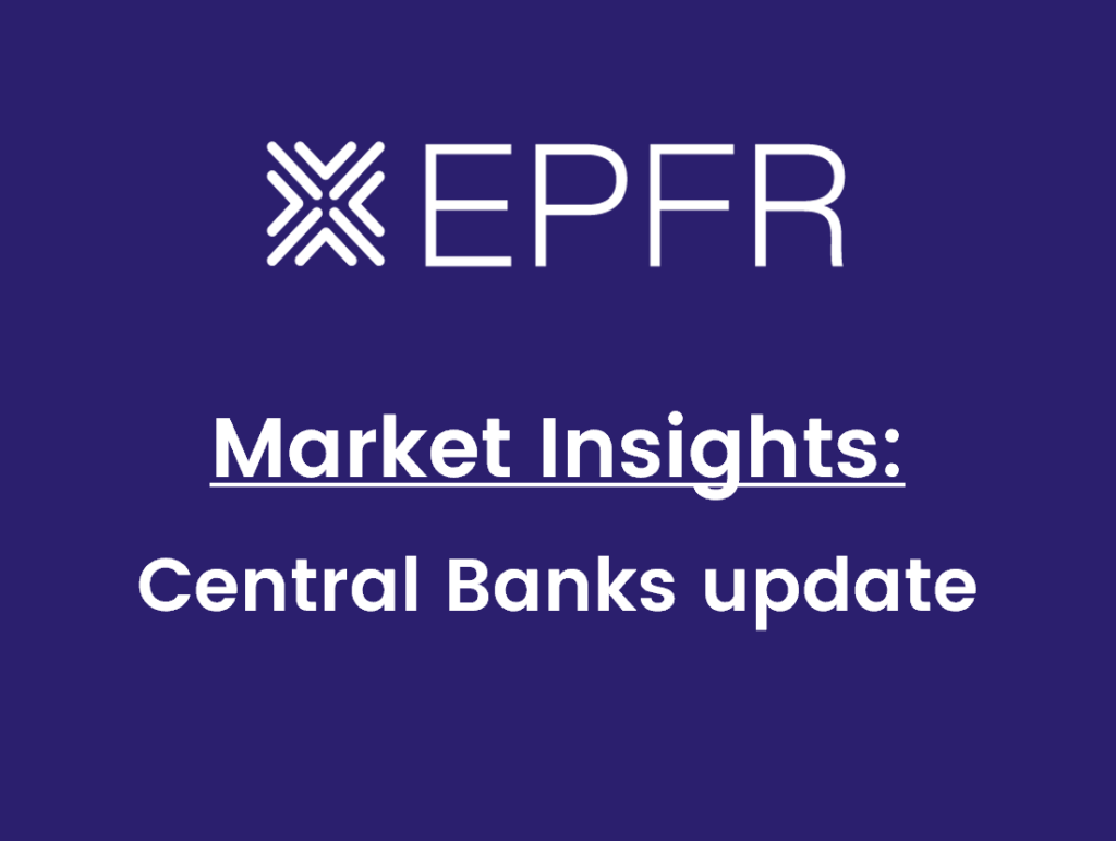 EPFR Market Insights: Central Banks update