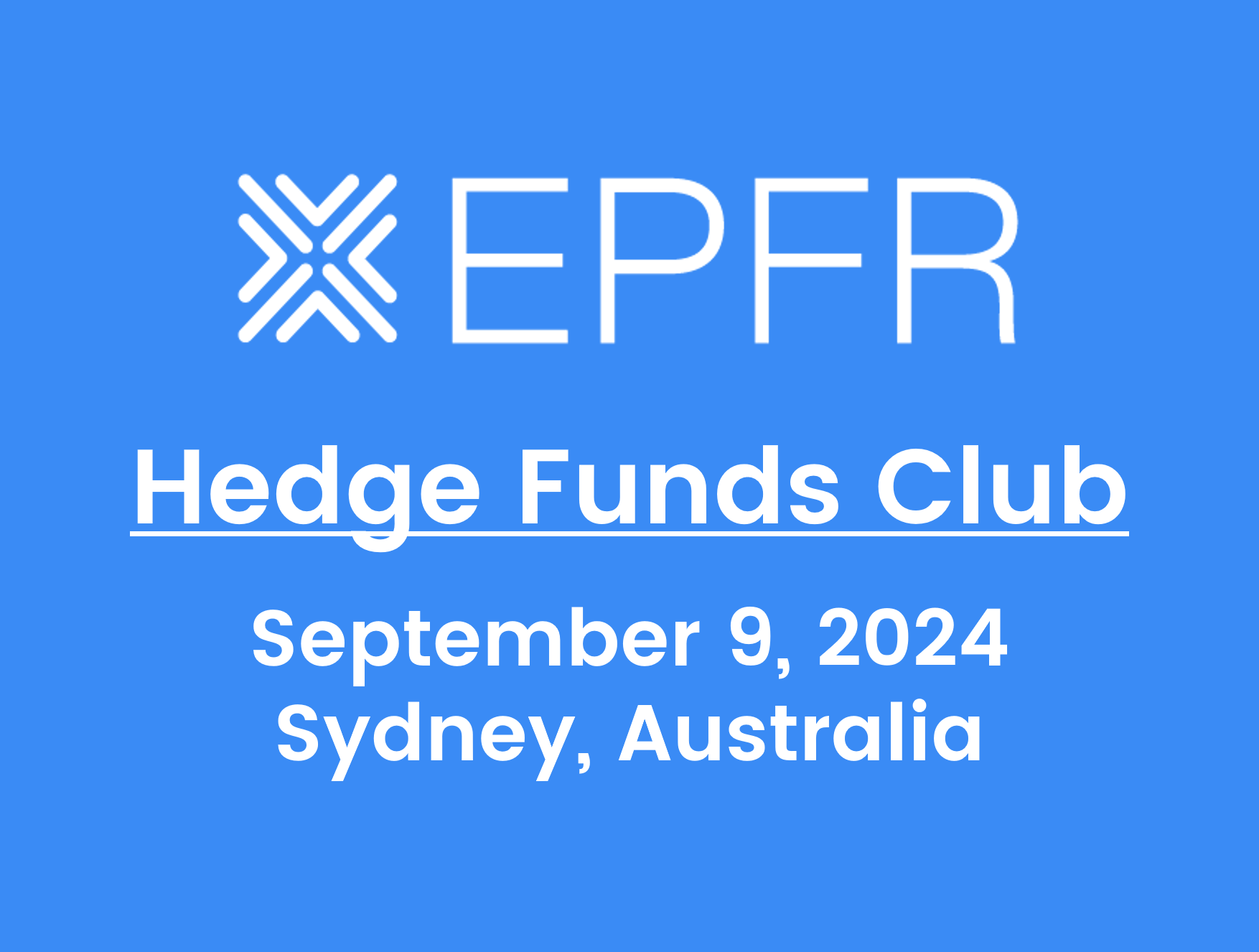 "EPFR Hedge Funds Club, September 9, 2024 - Sydney, Australia"