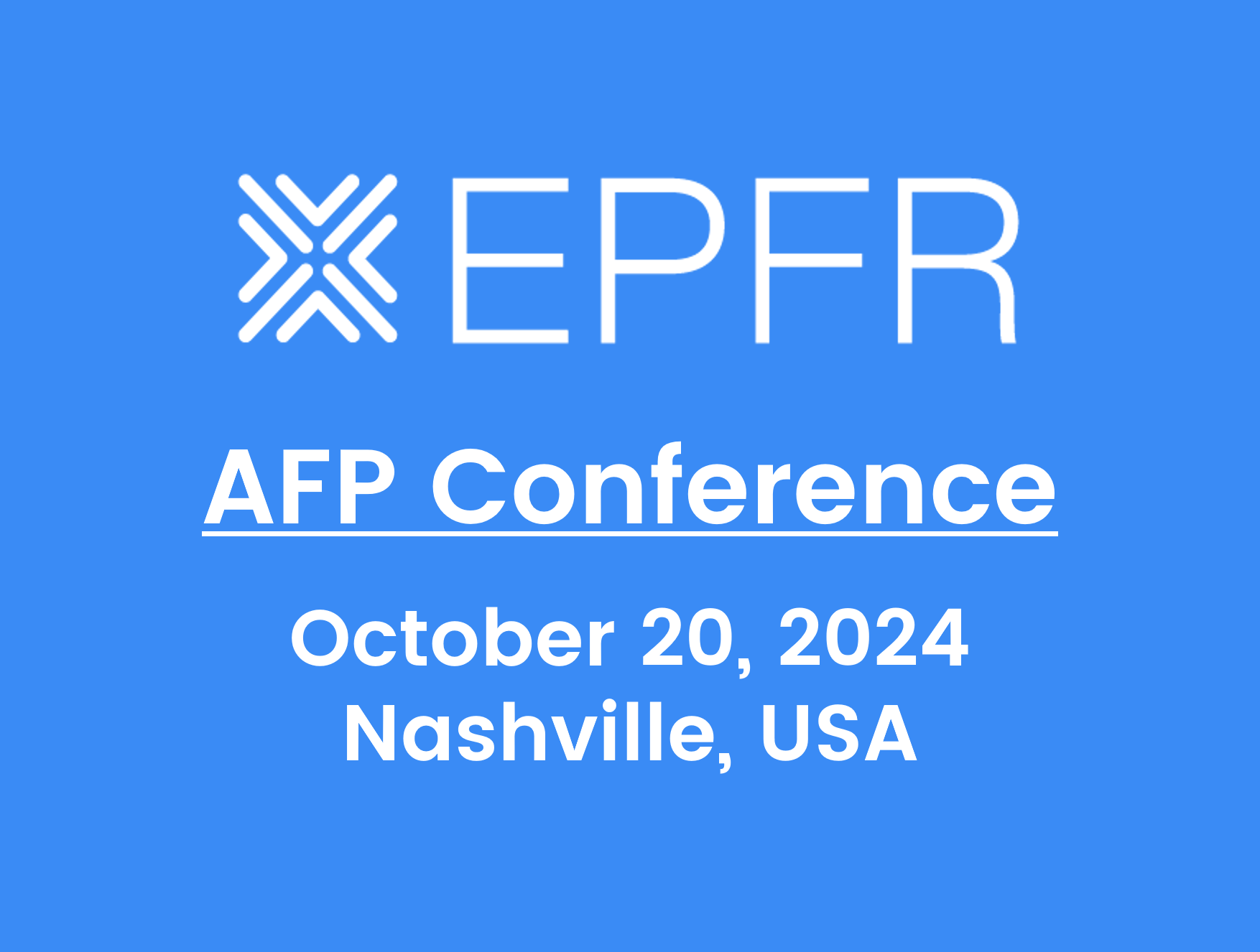 "EPFR, AFP Conference, October 20, 2024, Nashville, USA"